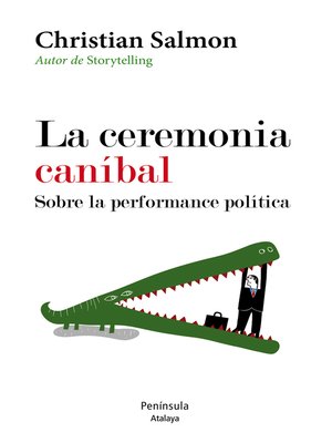 cover image of La ceremonia caníbal. Sobre la performance política